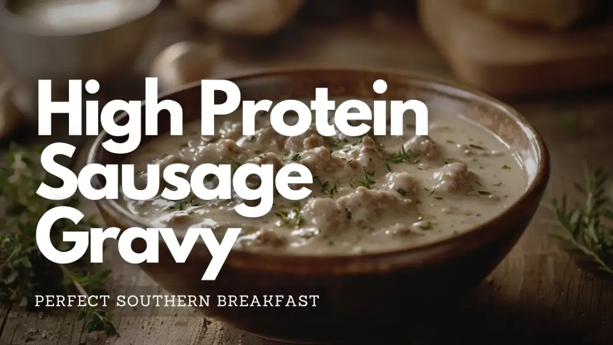 High Protein Sausage Gravy